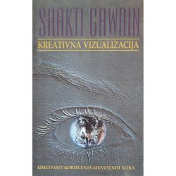 Kreativna vizuelizacija - Šakti Gavejn