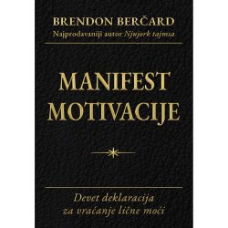 Manifest motivacije - Brendon Berčard