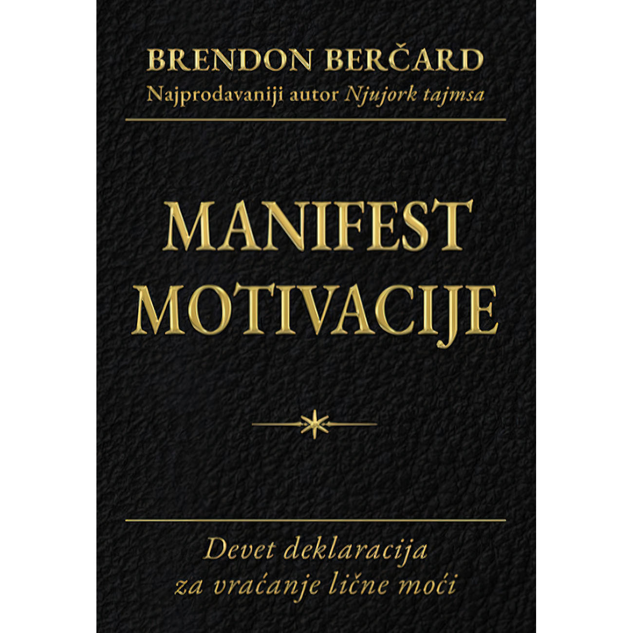 Manifest motivacije - Brendon Berčard