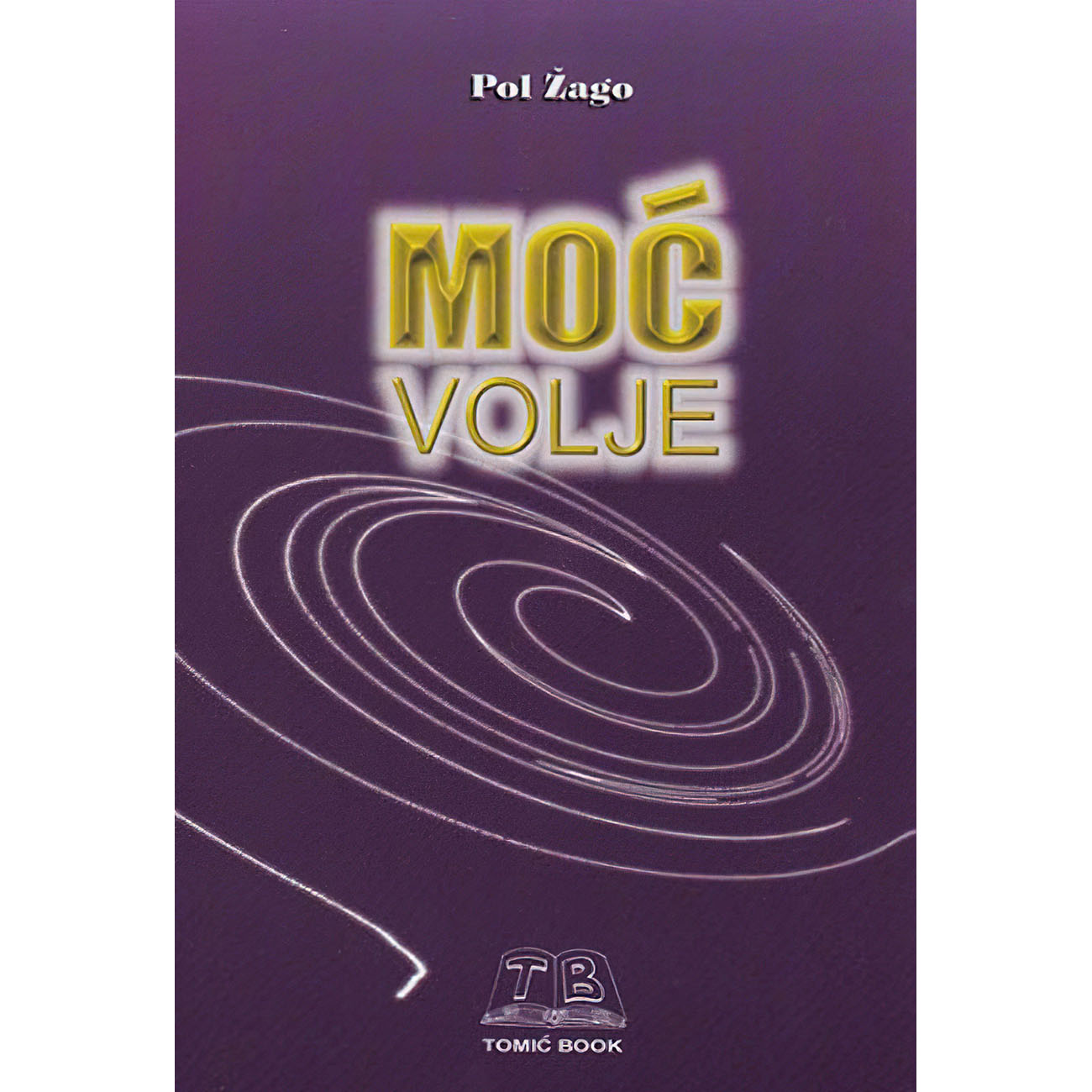Moć volje - Pol Žago