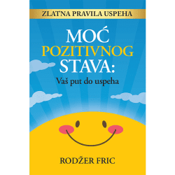 Moć pozitivnog stava - Rodžer Fric