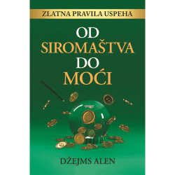 Od siromaštva do moći - Džejms Alen