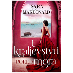 U kraljevstvu pored mora - Sara Makdonald