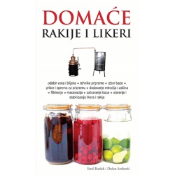 Domaće rakije i likeri - Emil Kersek i Dušan Savković