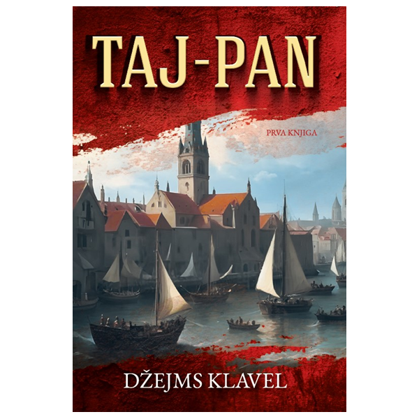 Taj-Pan - Džejms Klavel (prva knjiga)