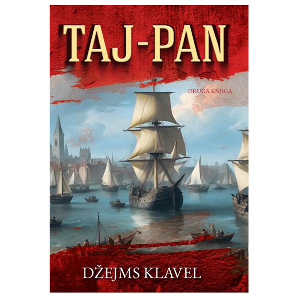 Taj-Pan - Džejms Klavel (druga knjiga)